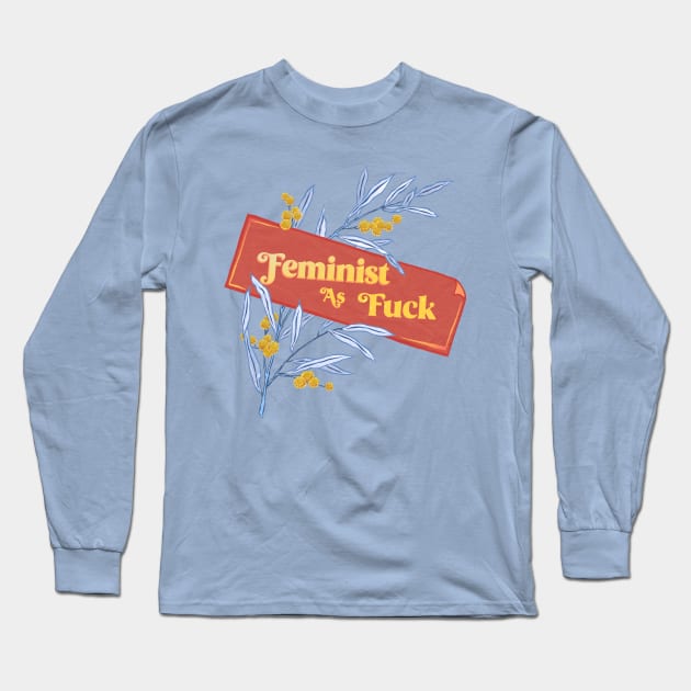 Feminist AF Long Sleeve T-Shirt by FabulouslyFeminist